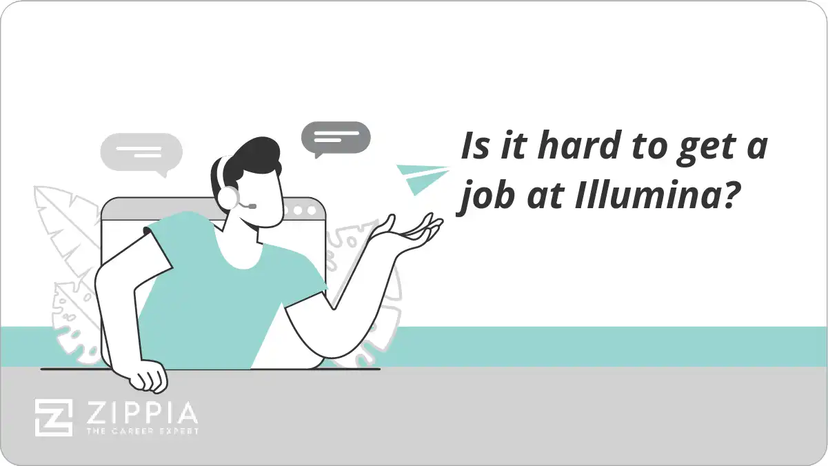 Is it hard to get a job at Illumina? Zippia