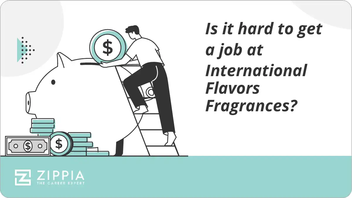 Is it hard to get a job at International Flavors Fragrances?
