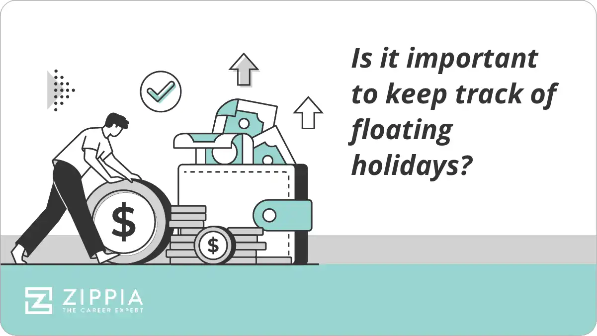 Is it important to keep track of floating holidays? Zippia