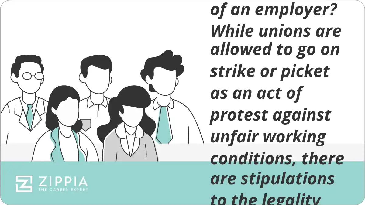 Is it legal to go on strike or picket in front of an employer? While unions are allowed to go on strike or picket as an act of protest against unfair working conditions, there are stipulations to the legality of this.