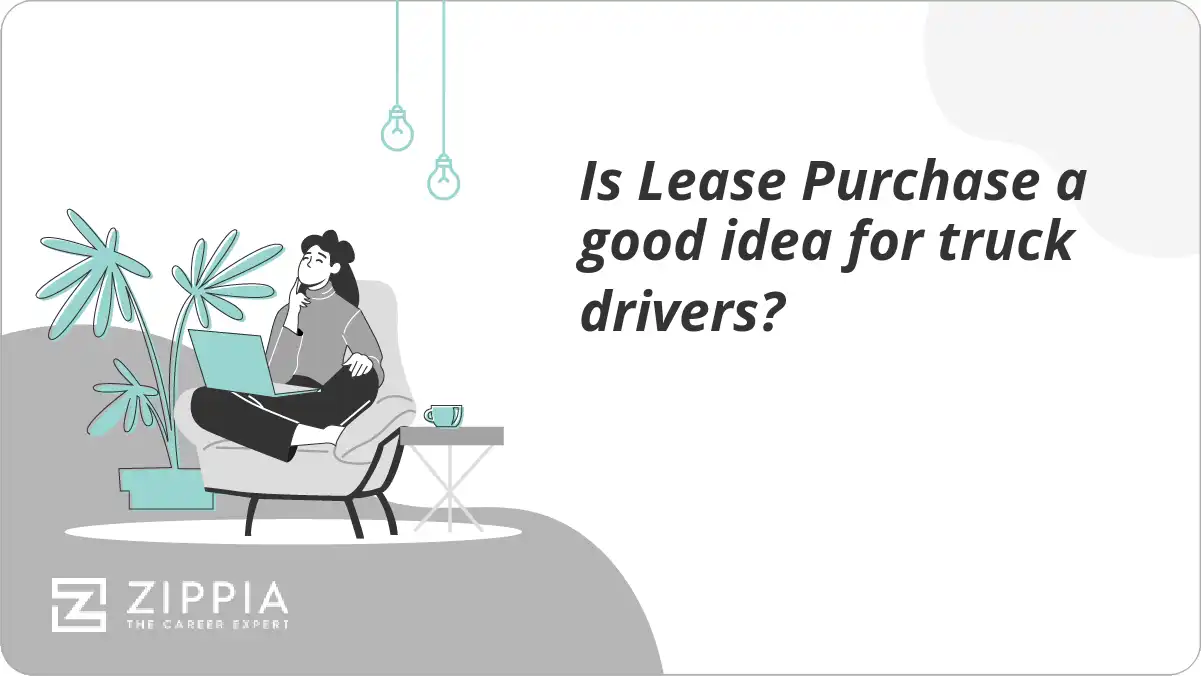 Is Lease Purchase a good idea for truck drivers?