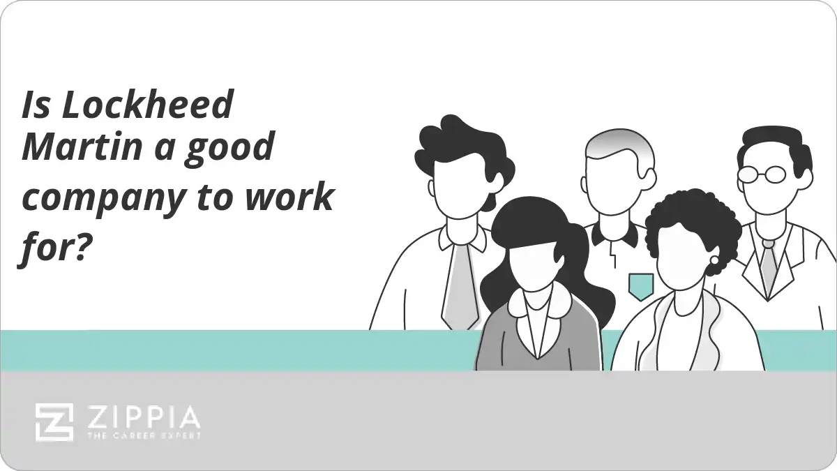 Is Lockheed Martin a good company to work for?