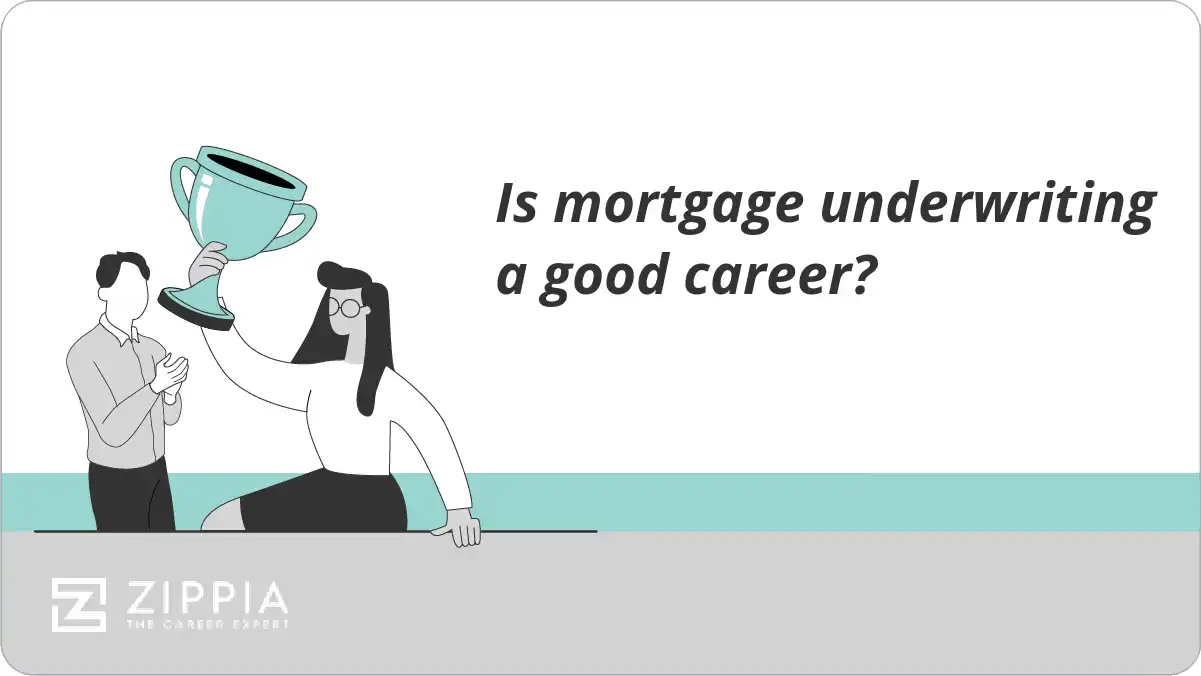 Is mortgage underwriting a good career?