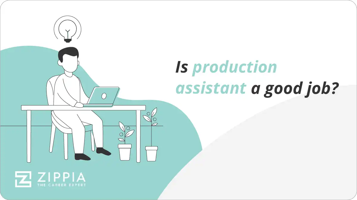 Is production assistant a good job?