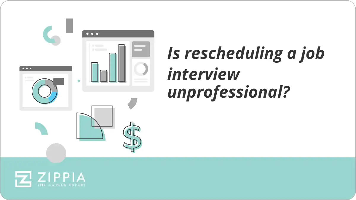 Is rescheduling a job interview unprofessional?