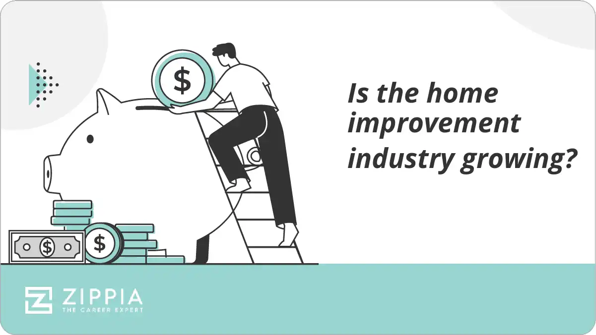 Is the home improvement industry growing?