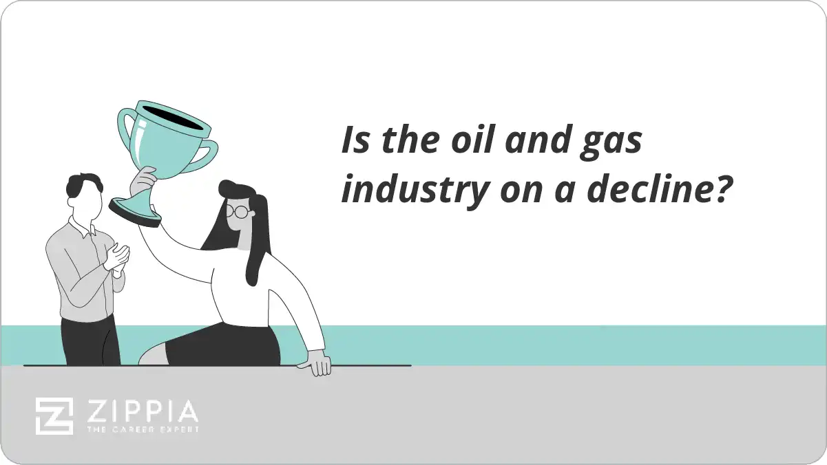 Is the oil and gas industry on a decline?