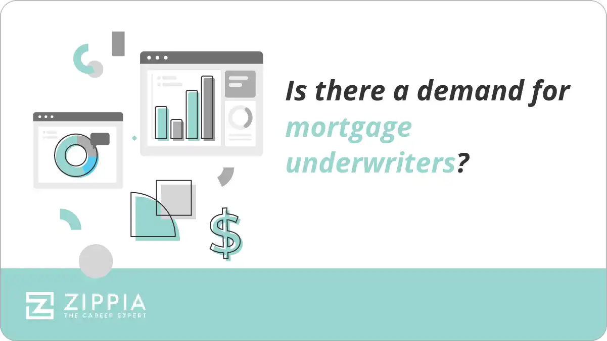 Is there a demand for mortgage underwriters?