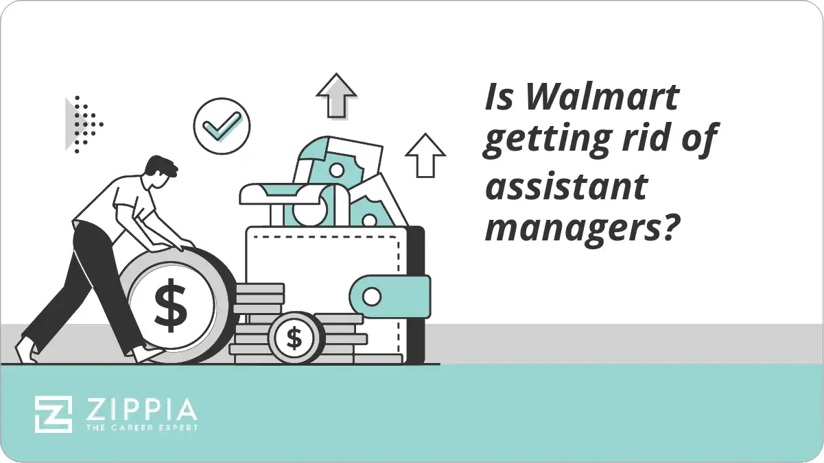 is-walmart-getting-rid-of-assistant-managers-zippia