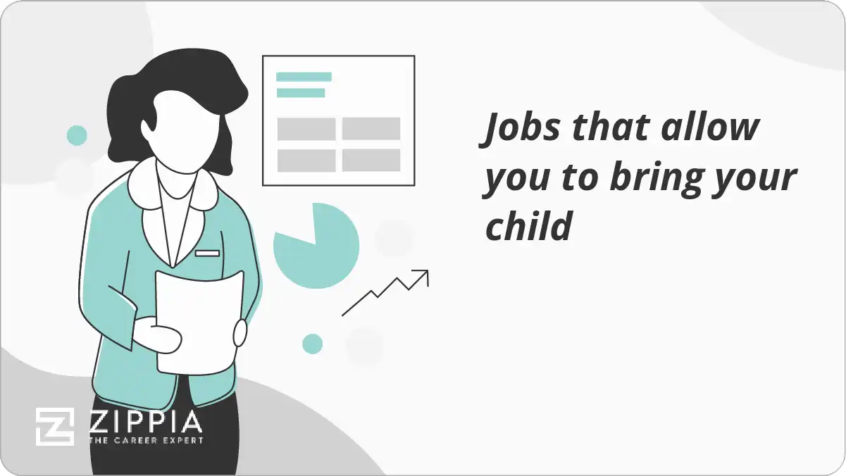 Jobs that allow you to bring your child