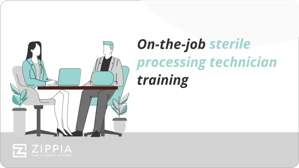 On-the-job sterile processing technician training