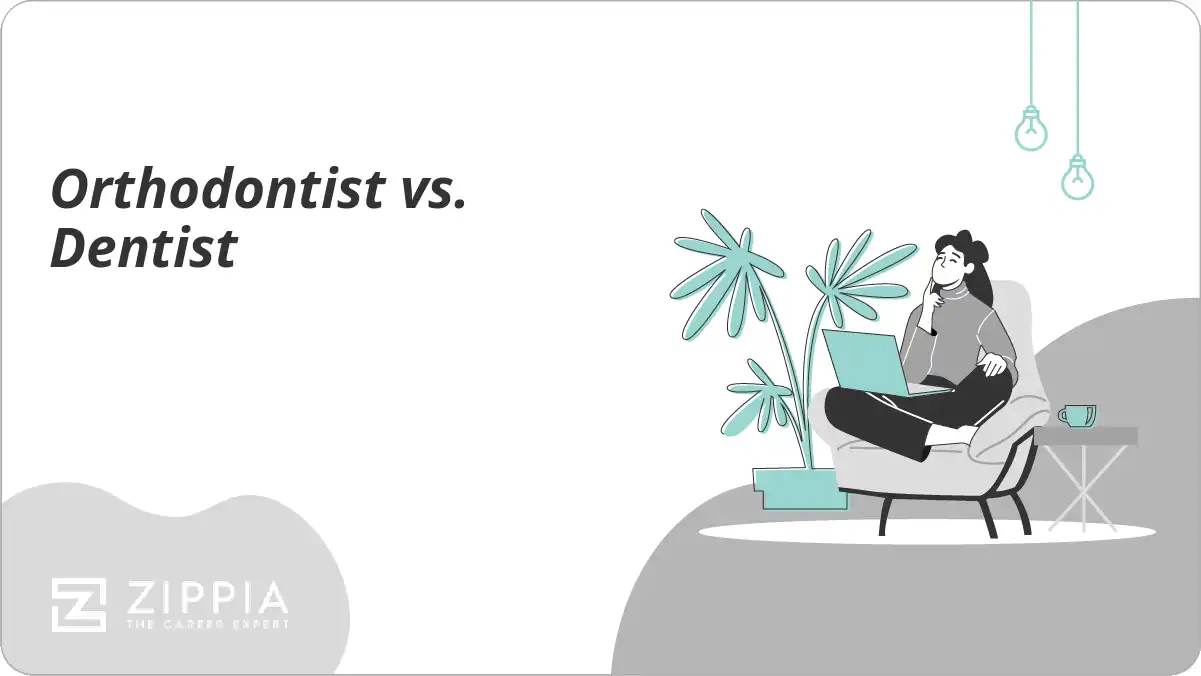 Orthodontist vs. Dentist