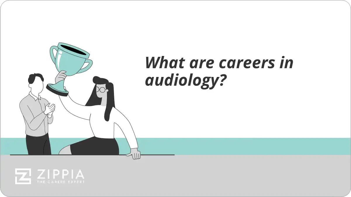 What are careers in audiology?