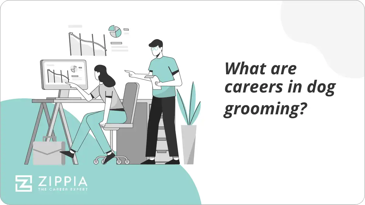 What are careers in dog grooming?