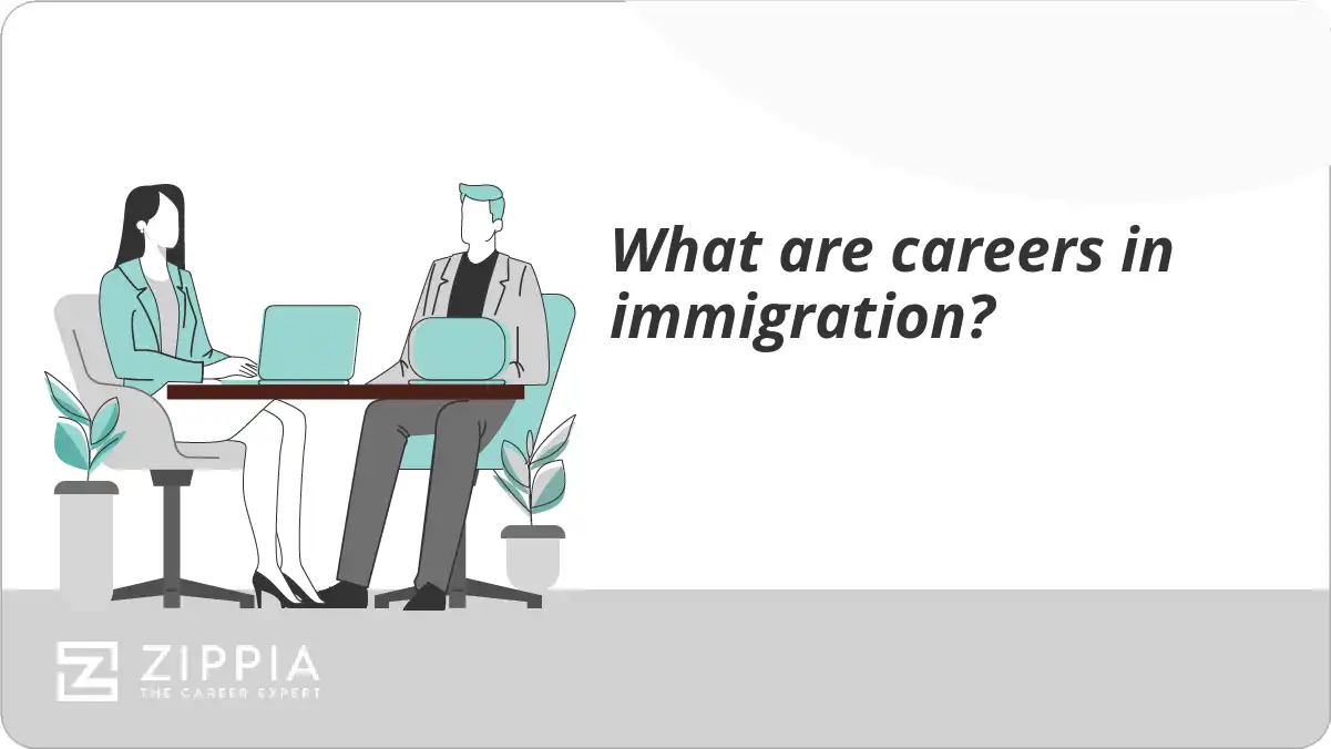 What are careers in immigration?