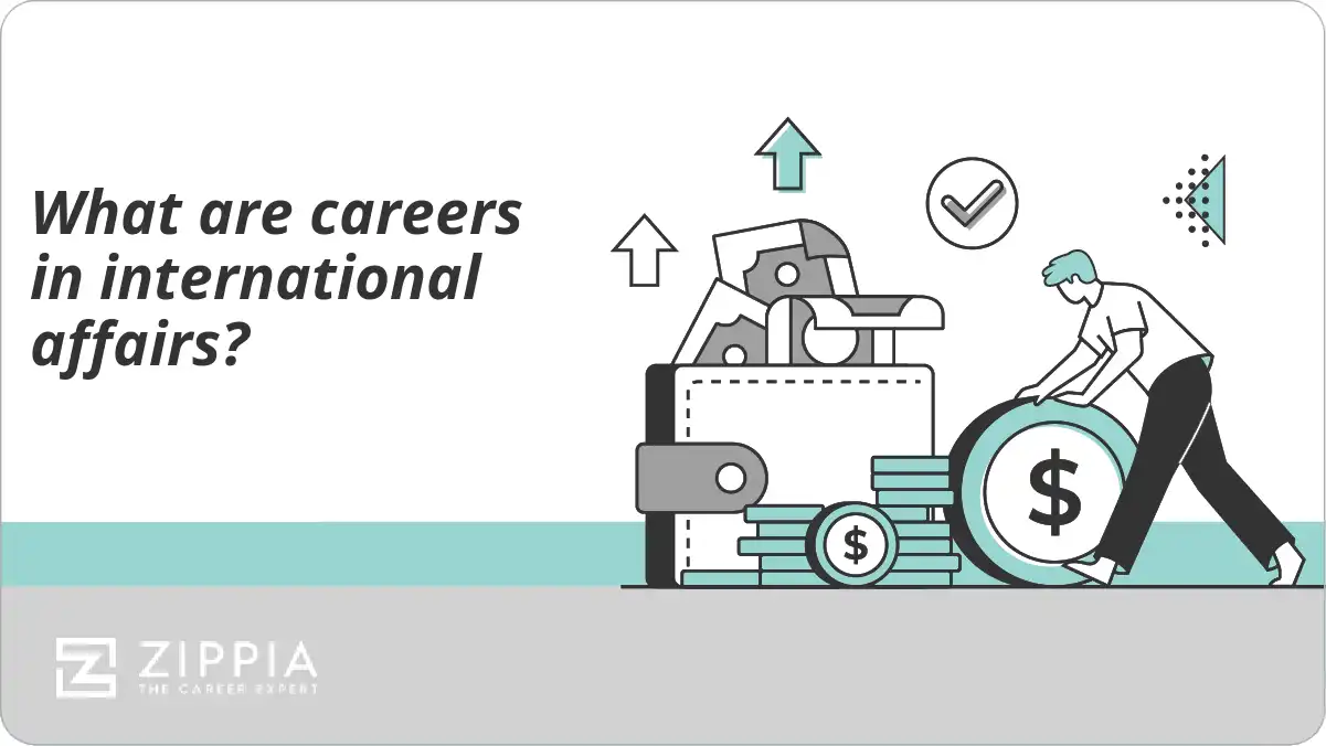 What are careers in international affairs?