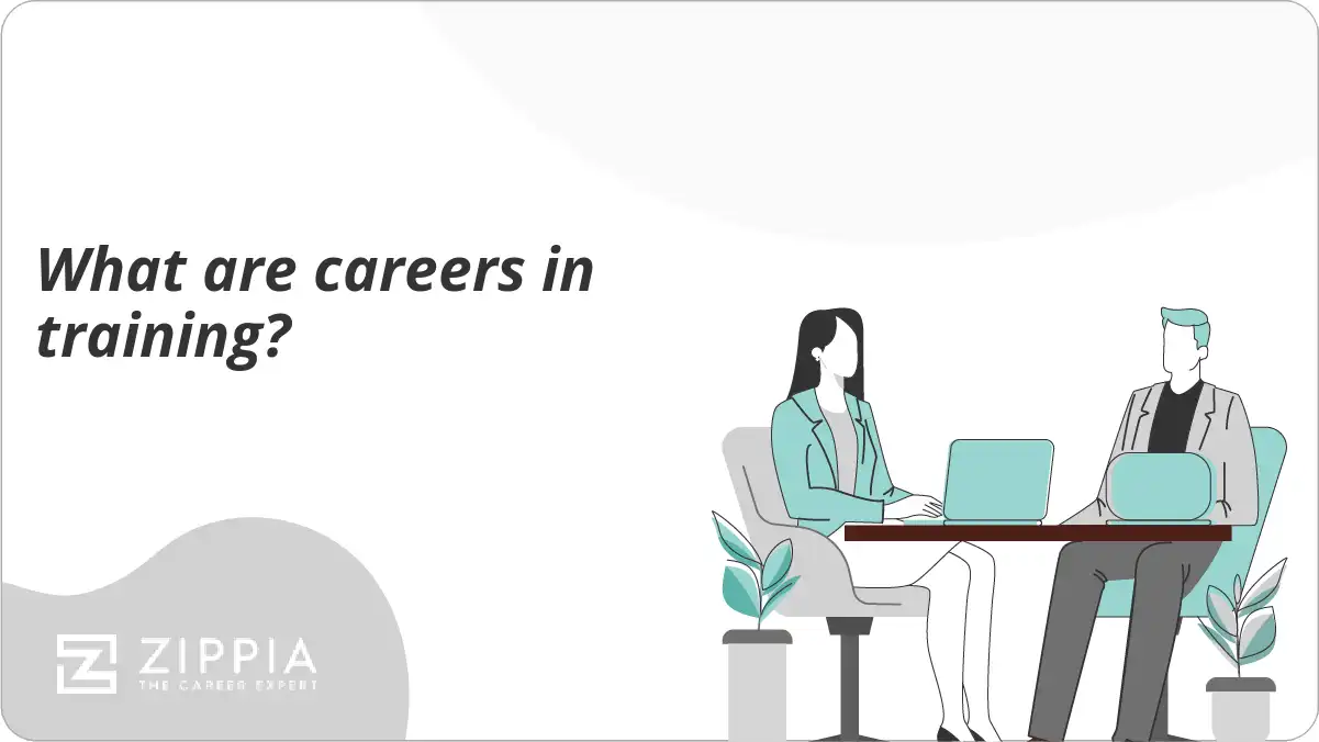 What are careers in training? Zippia