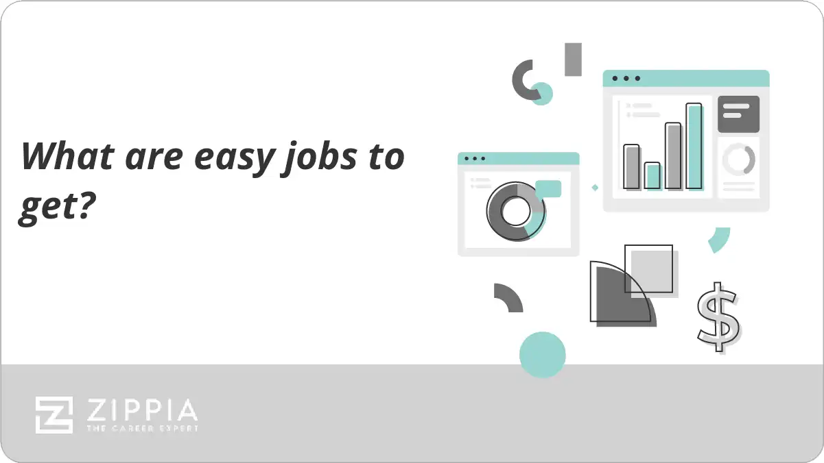 What are easy jobs to get?