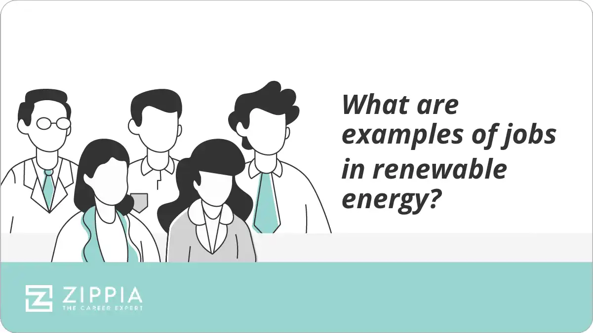 What are examples of jobs in renewable energy?