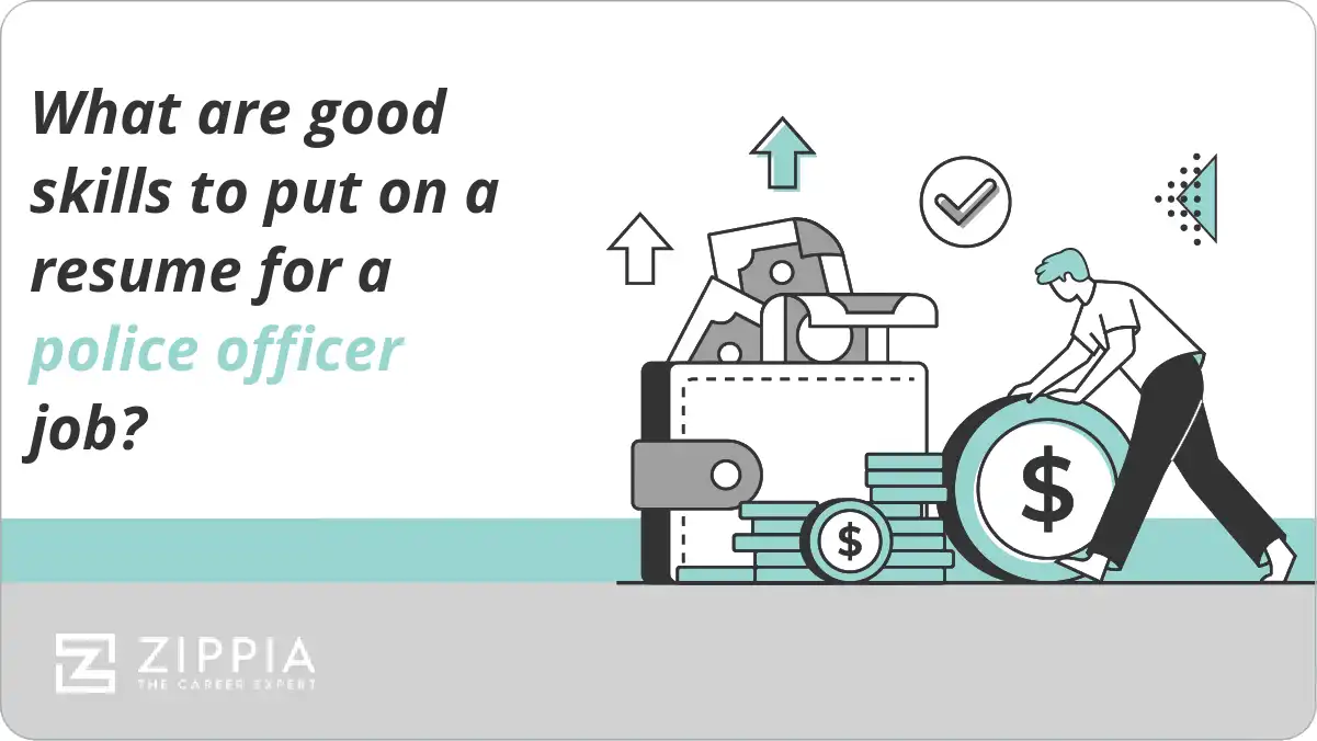 What are good skills to put on a resume for a police officer job?