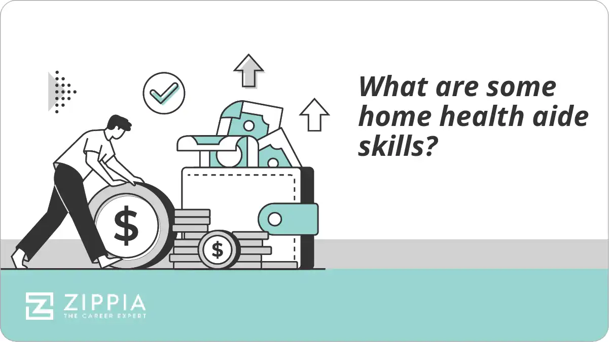 What are some home health aide skills? Zippia