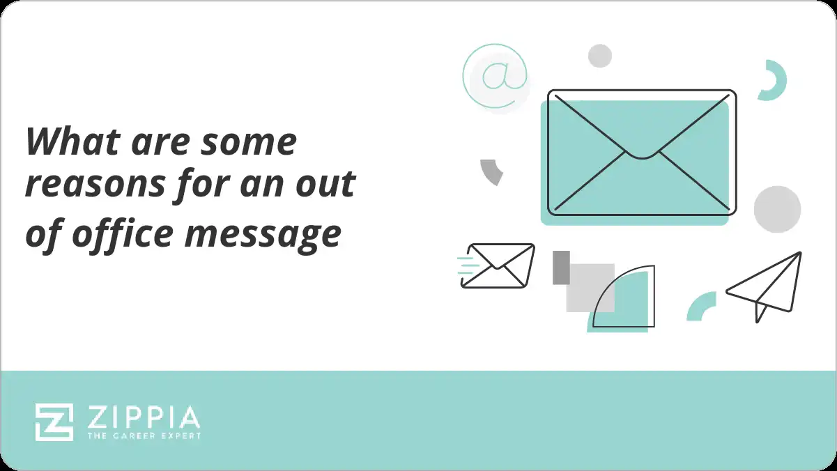 What are some reasons for an out of office message