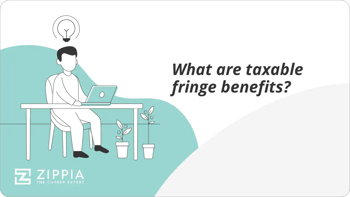 What are taxable fringe benefits?