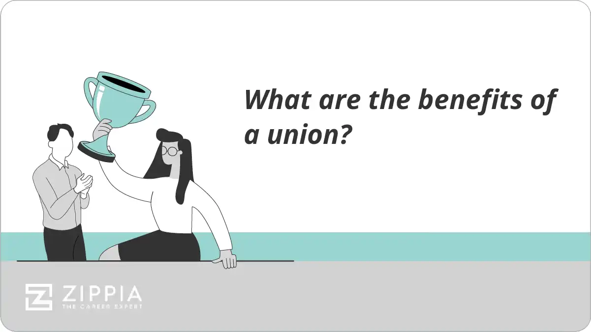 What are the benefits of a union?