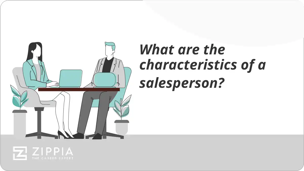 What are the characteristics of a salesperson?