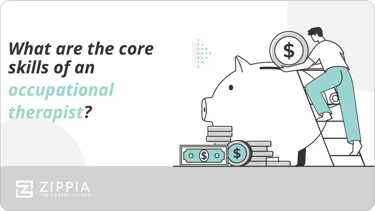 What are the core skills of an occupational therapist?