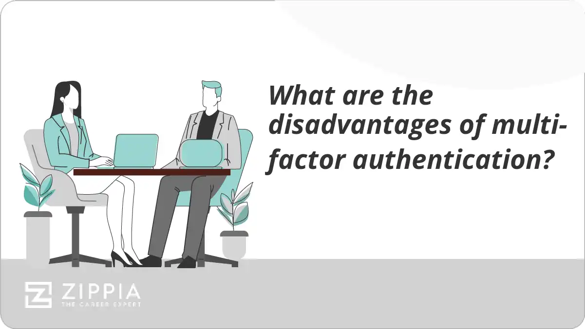 What are the disadvantages of multi-factor authentication?