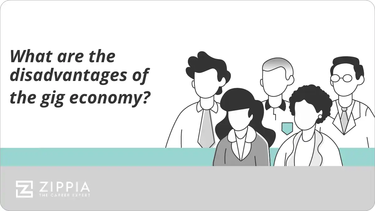 What are the disadvantages of the gig economy?