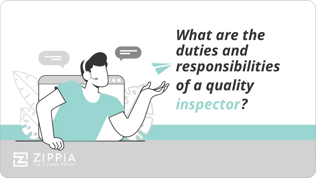 What are the duties and responsibilities of a quality inspector?