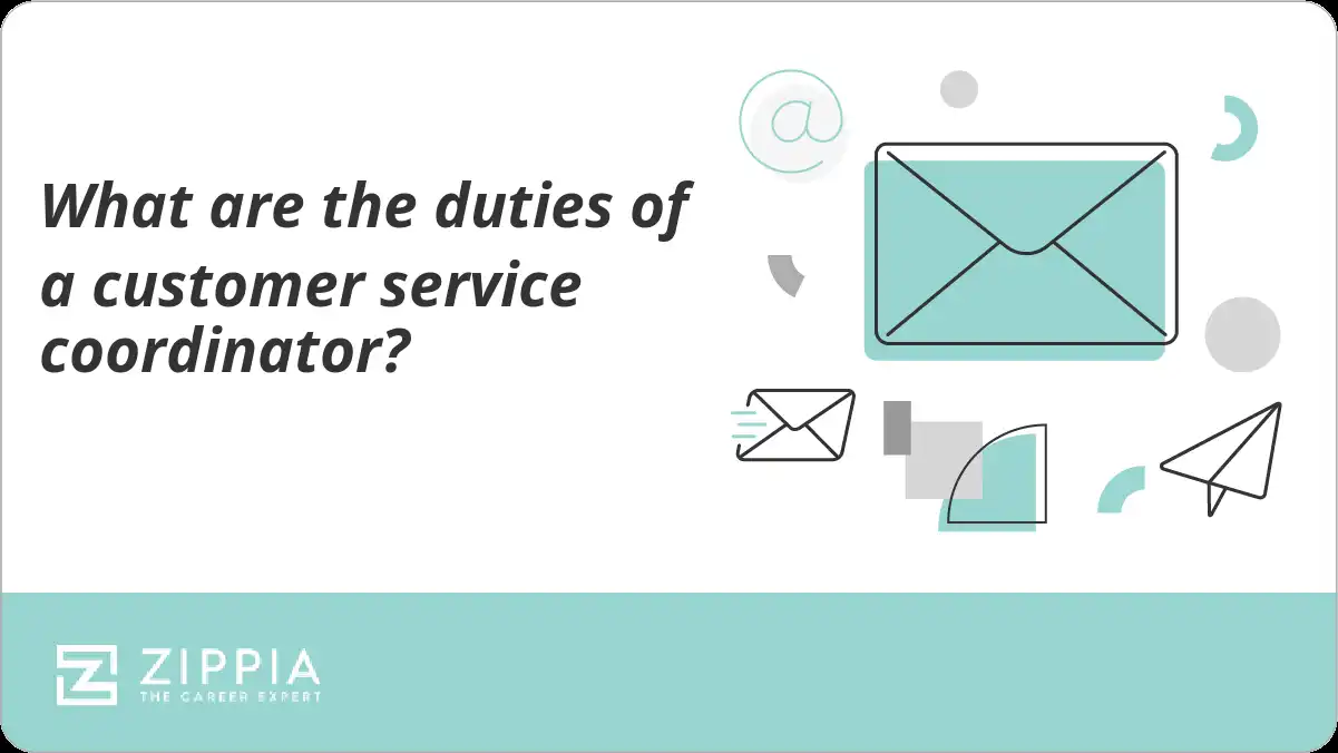 What are the duties of a customer service coordinator?