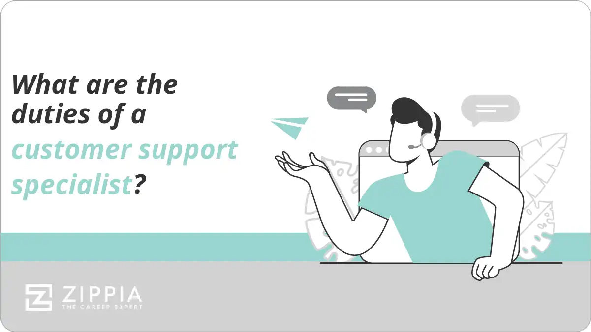 What are the duties of a customer support specialist?