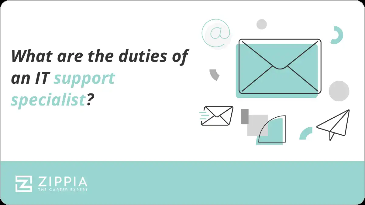 What are the duties of an IT support specialist?