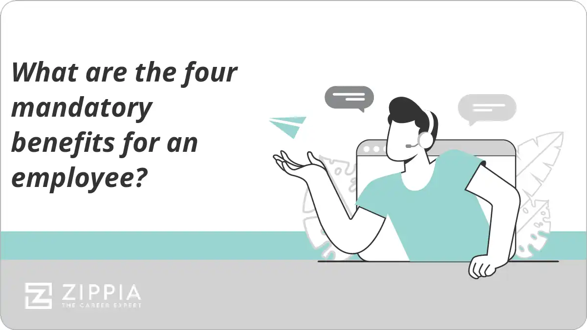 What are the four mandatory benefits for an employee?
