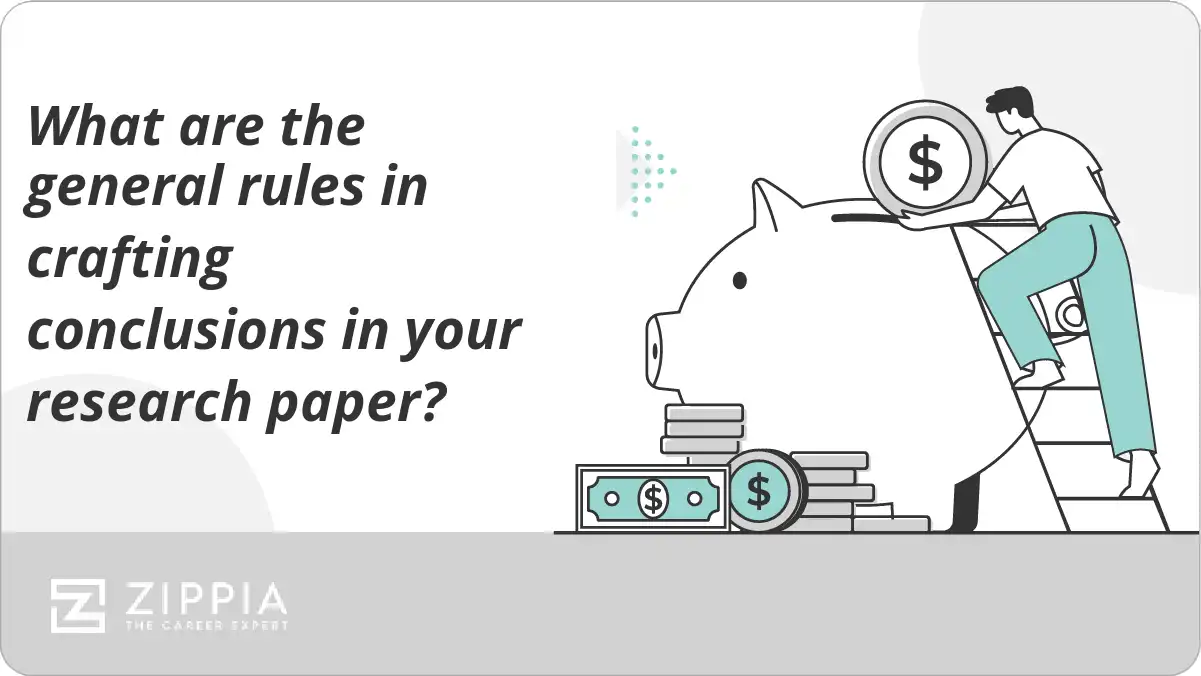 What are the general rules in crafting conclusions in your research paper?