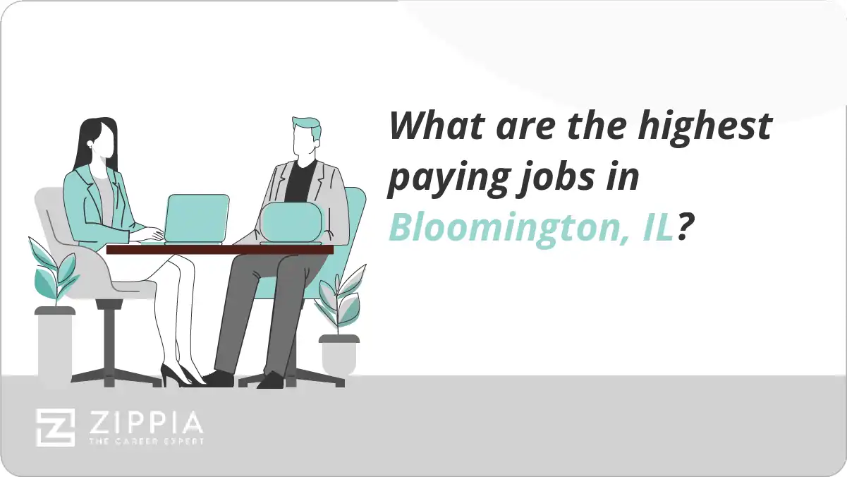 What are the highest paying jobs in Bloomington, IL?