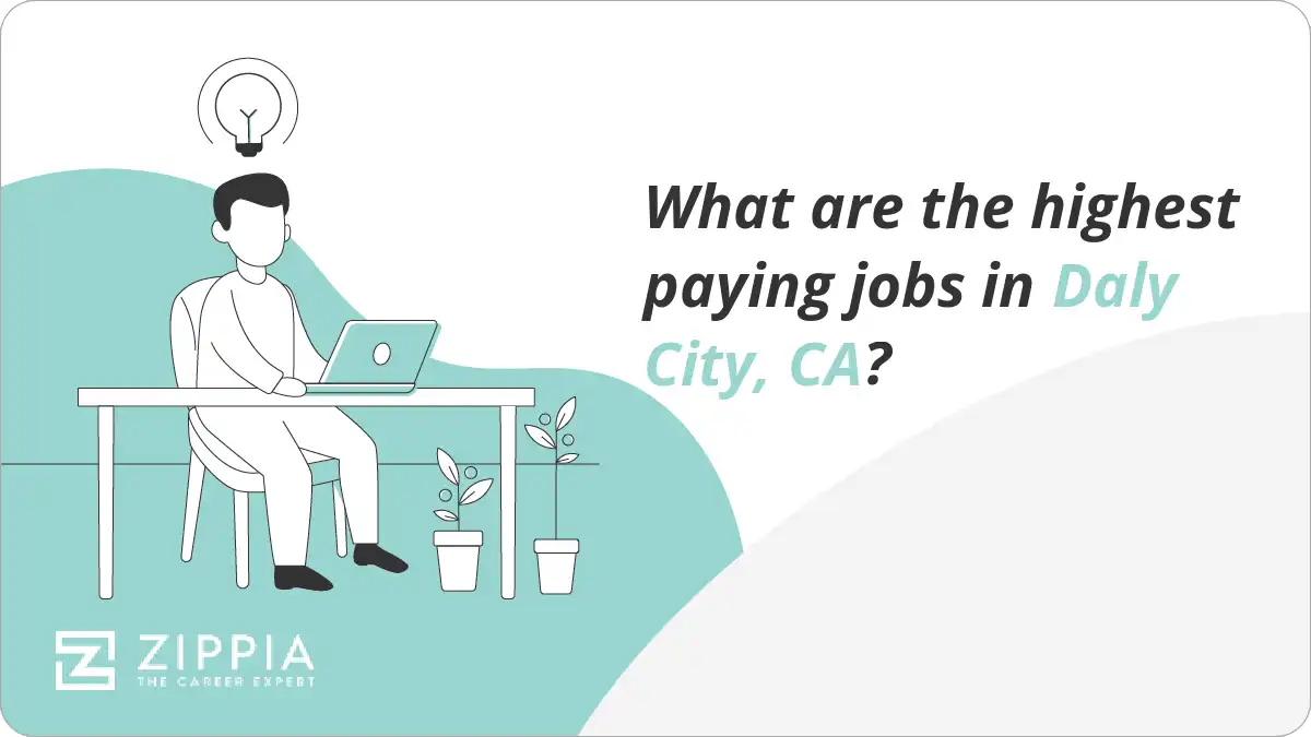 What are the highest paying jobs in Daly City, CA?