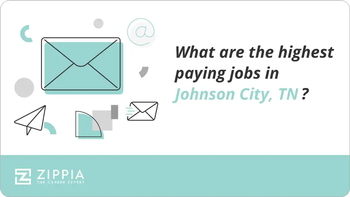 What are the highest paying jobs in Johnson City, TN?