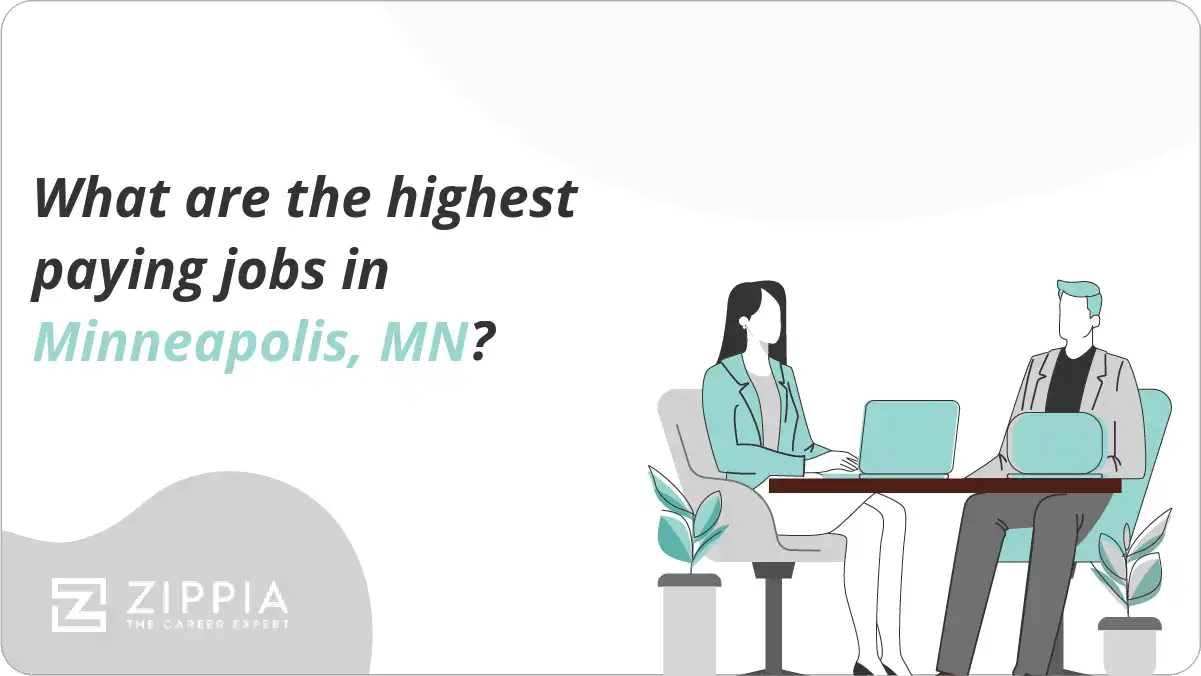 What are the highest paying jobs in Minneapolis, MN? Zippia
