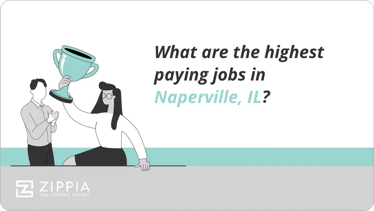 What are the highest paying jobs in Naperville, IL?