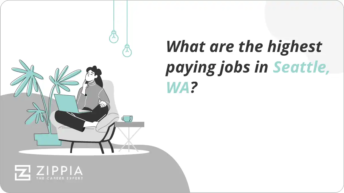 What are the highest paying jobs in Seattle, WA?