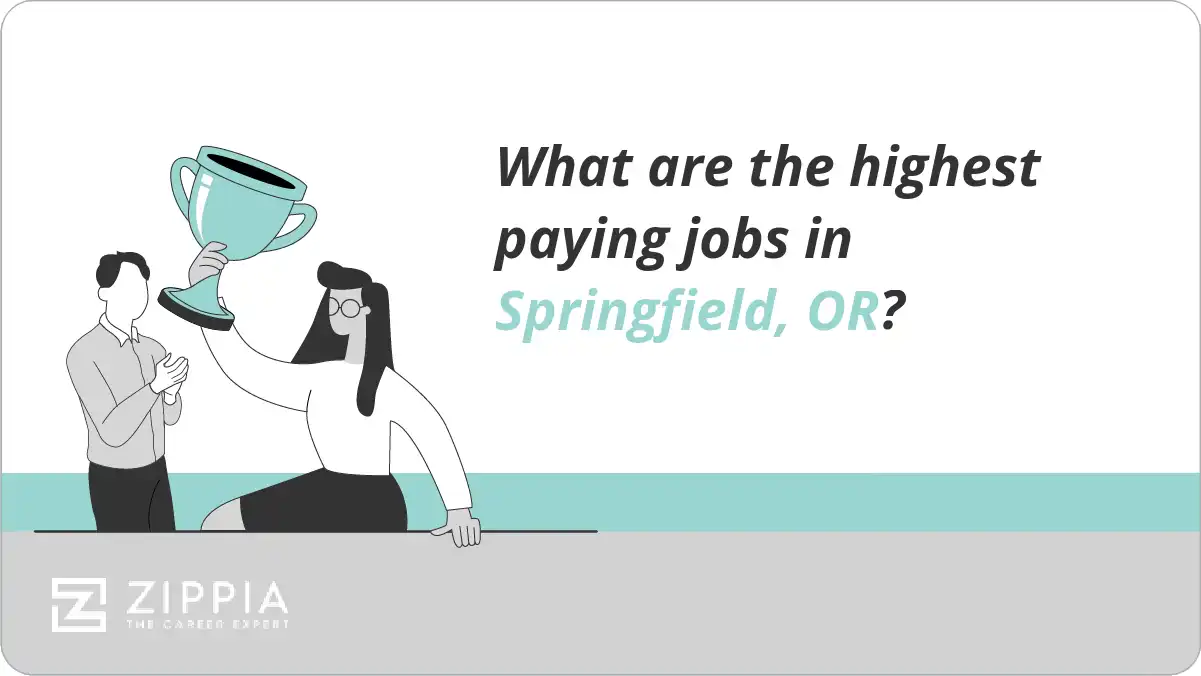 What are the highest paying jobs in Springfield, OR?