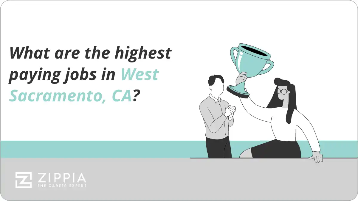 What are the highest paying jobs in West Sacramento, CA?