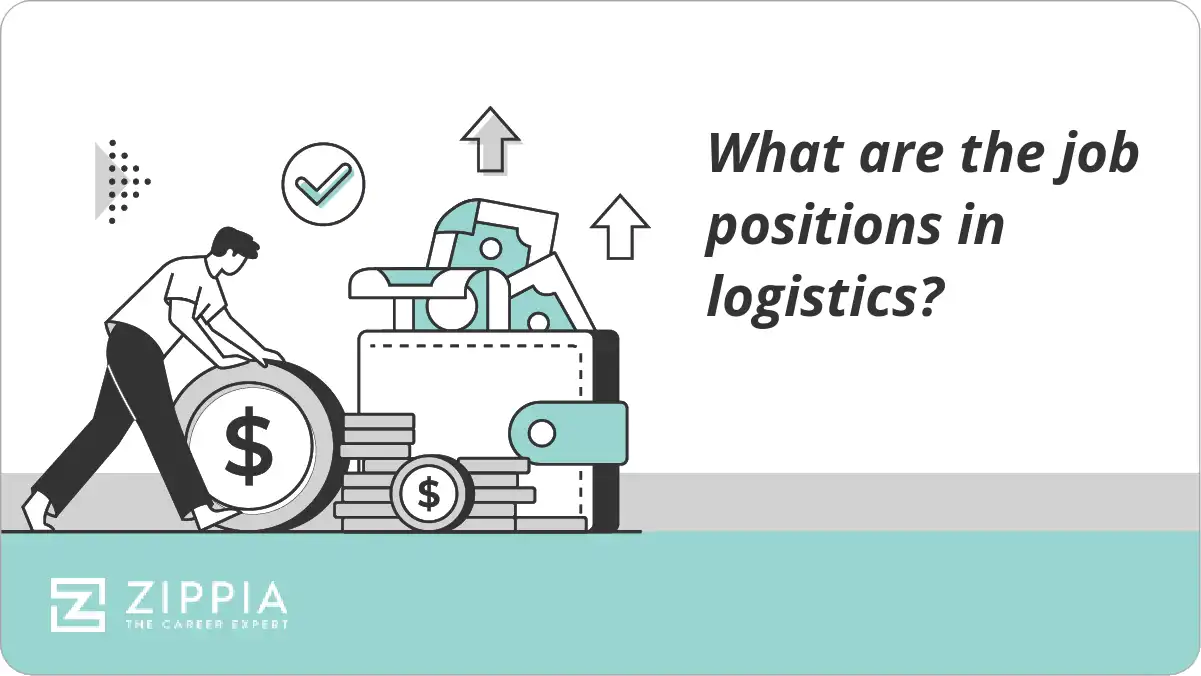What are the job positions in logistics?