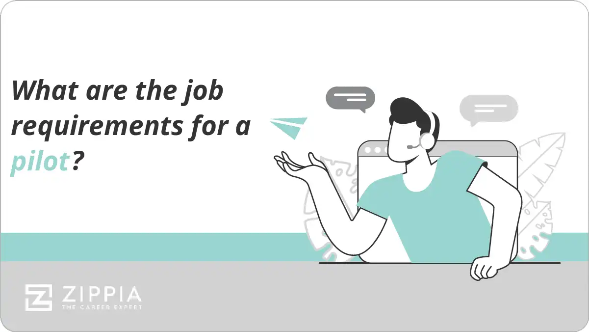 What are the job requirements for a pilot?