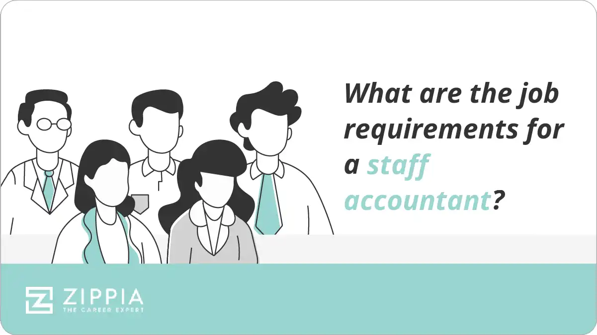 What are the job requirements for a staff accountant? Zippia