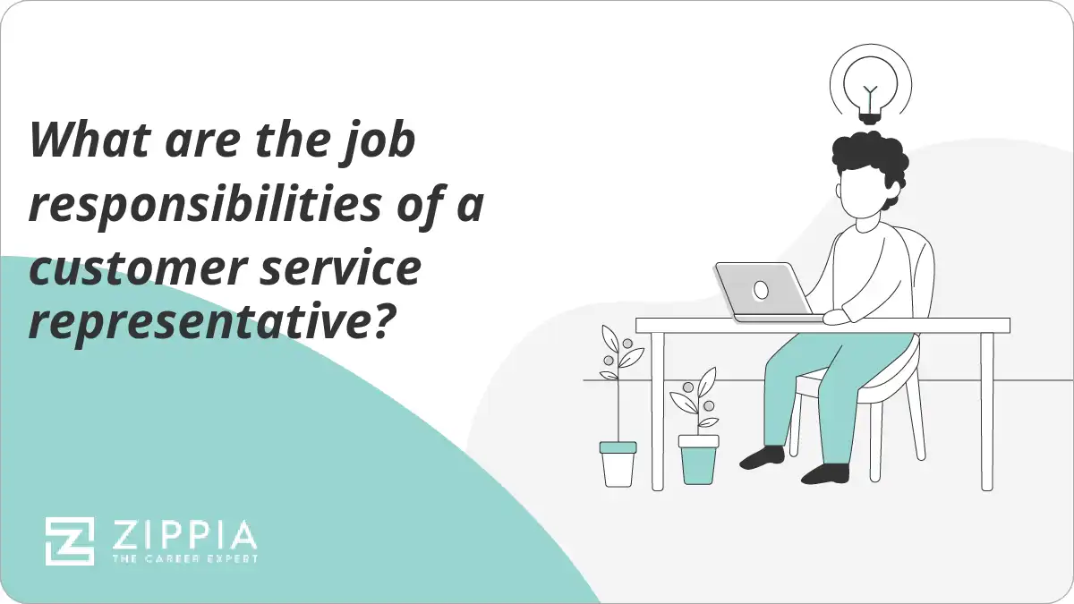 What are the job responsibilities of a customer service representative?